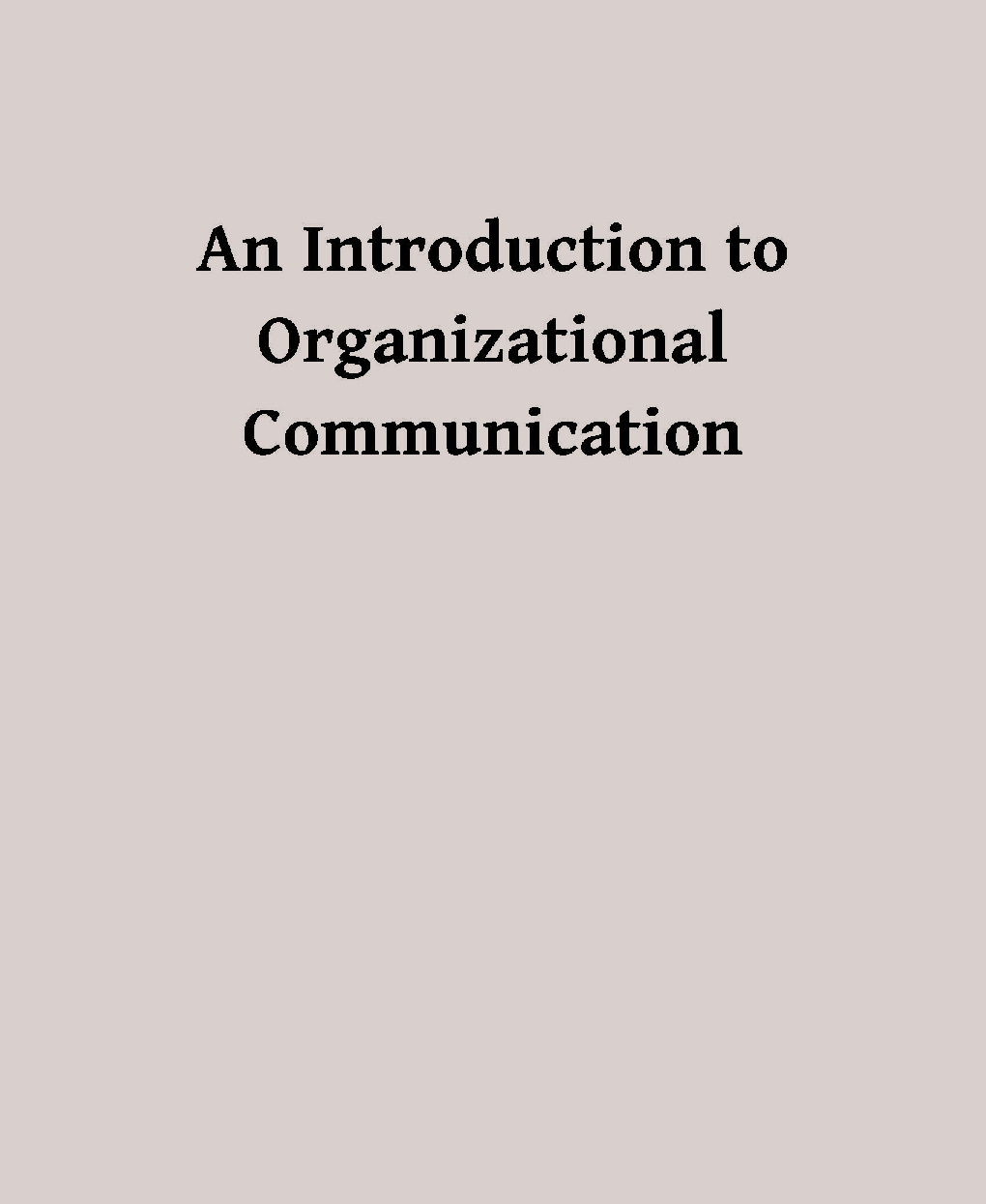 An Introduction To Organizational Communication - Page 1