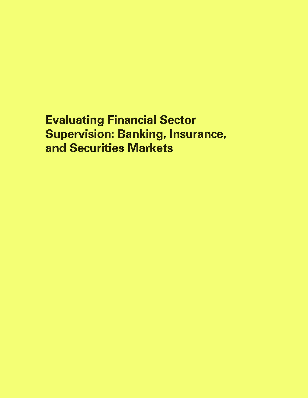 Avaluating Financial Sector Supervision Banking Insurance And Securities Markets - Page 1