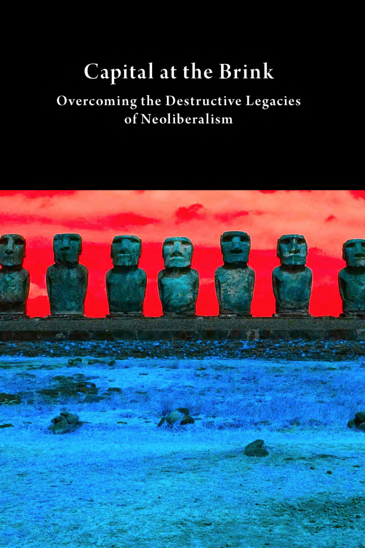 Capital At The Brink Overcoming The Destructive Legacies Of Neoliberalism  - Page 1