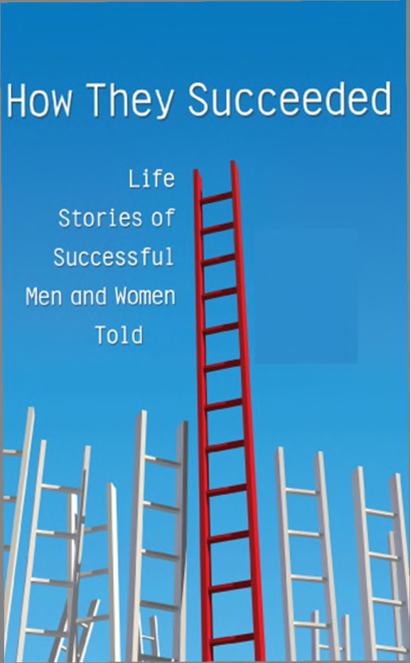 How They Succeeded Life Stories Of Successful Men And Women Told - Page 1