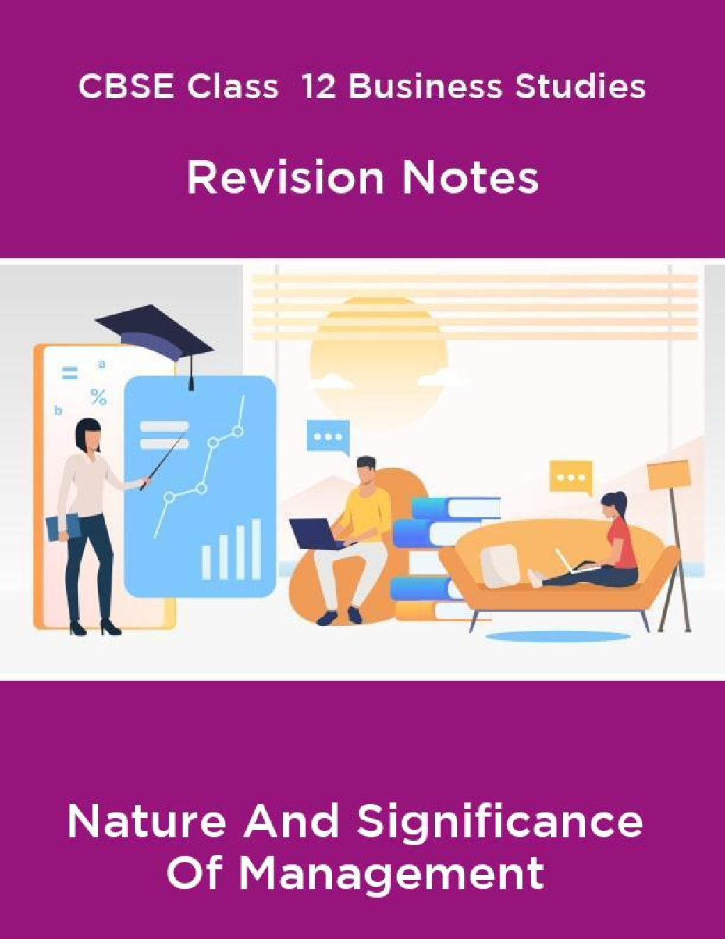 CBSE Class  12 Business Studies Revision Notes Nature And Significance Of Management - Page 1