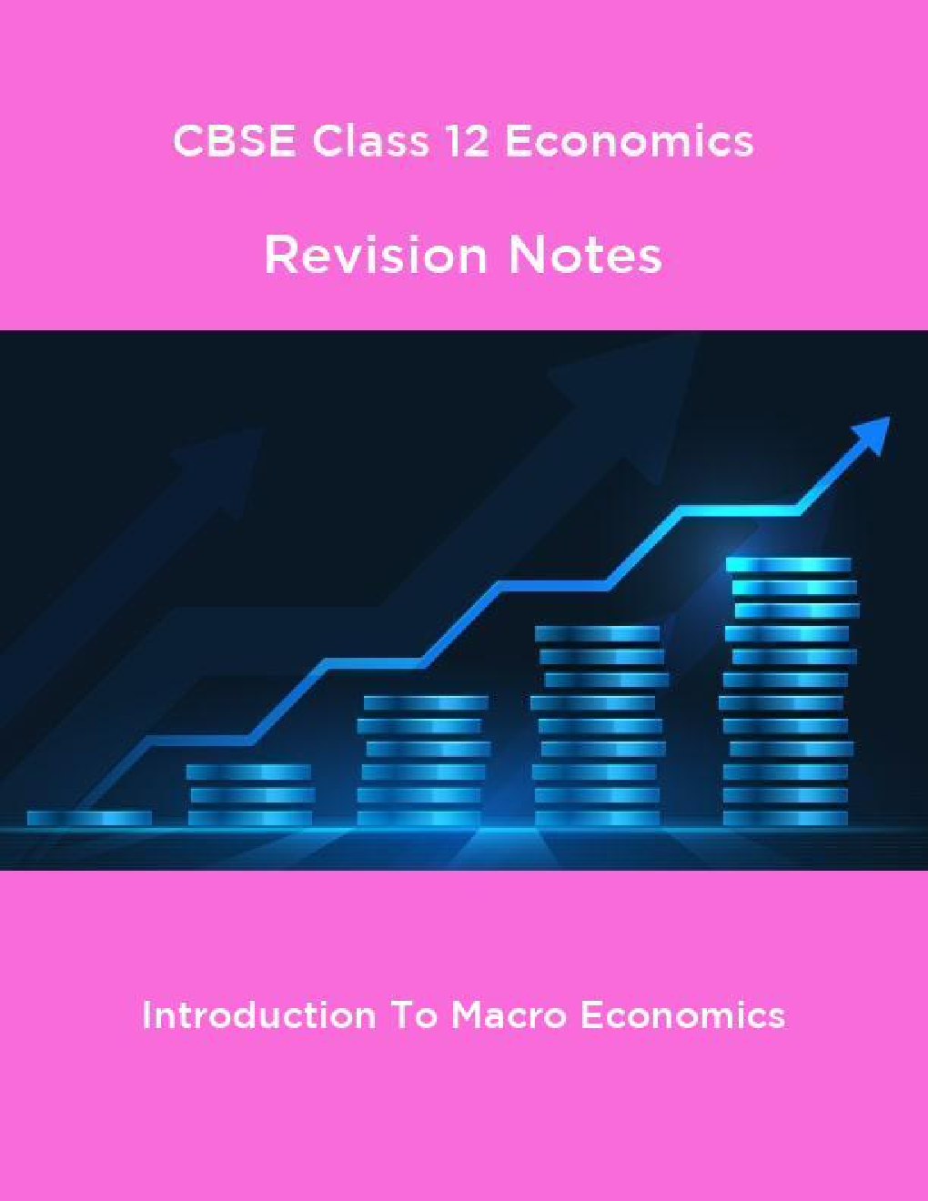 CBSE Class 12 Economics Revision Notes Introduction To Macro Economics - Page 1