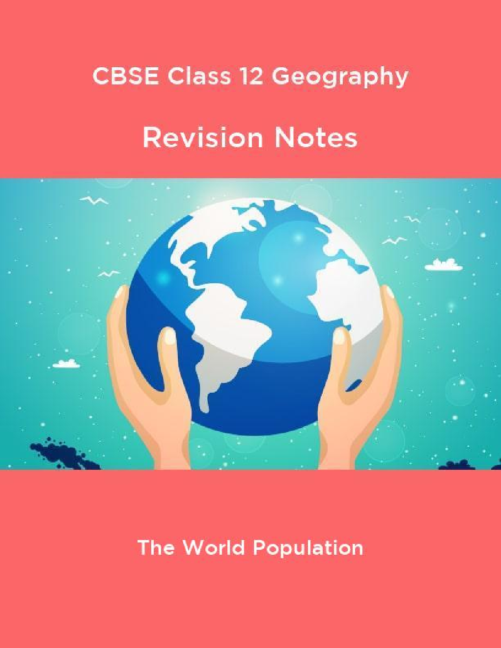 CBSE Class 12 Geography Revision Notes The World Population - Page 1