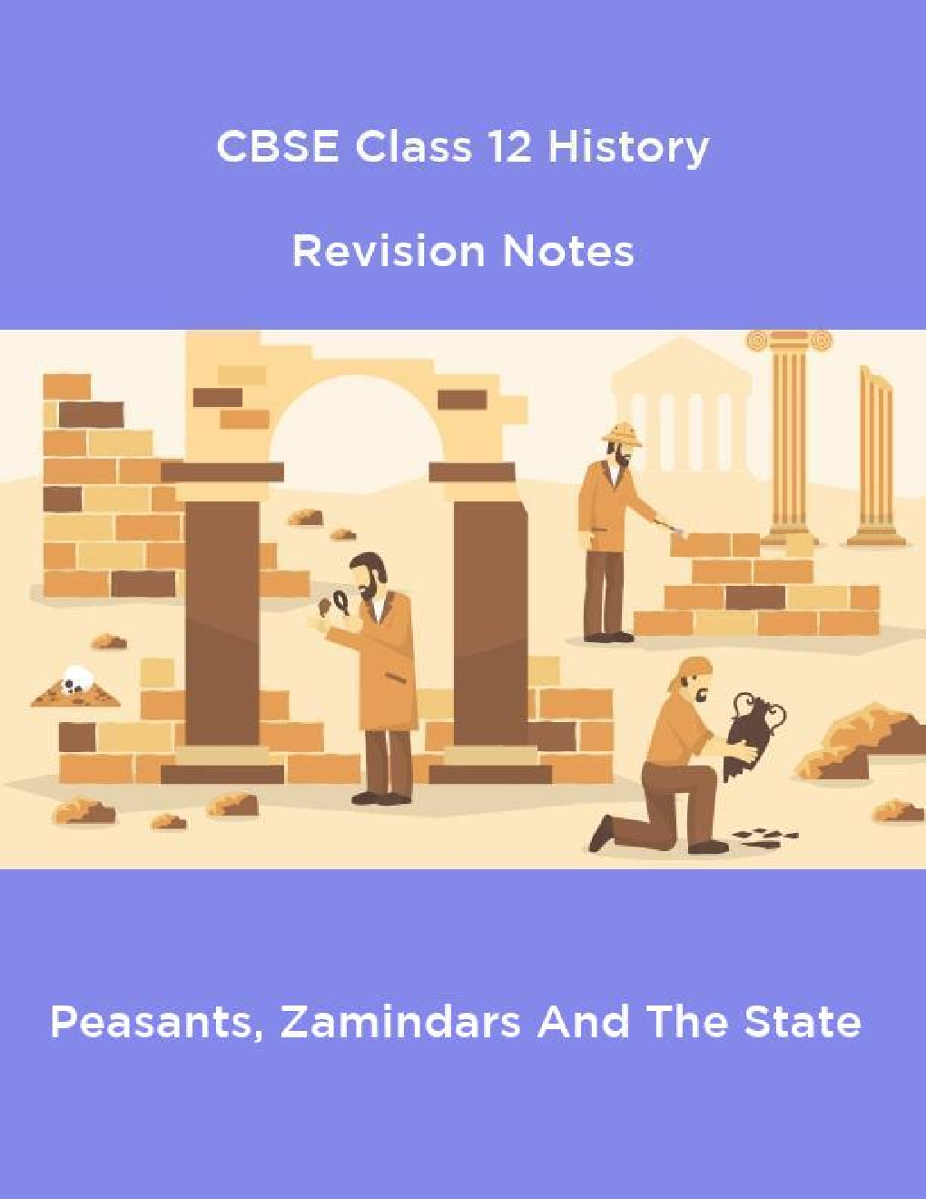 CBSE Class 12 History Revision Notes Peasants, Zamindars And The State - Page 1