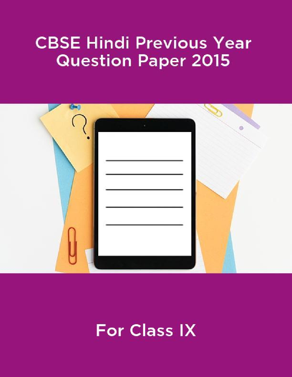 CBSE Hindi Class IX Previous Year Question Paper 2015 - Page 1