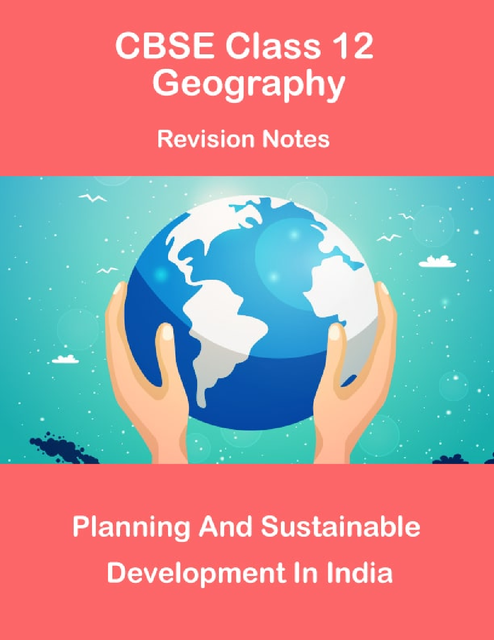 CBSE Class 12 Geography Revision Notes Planning And Sustainable Development In India - Page 1