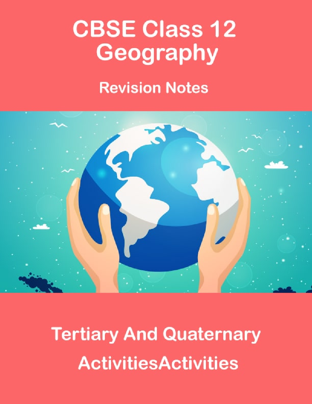 CBSE Class 12 Geography Revision Notes Tertiary And Quaternary Activities - Page 1