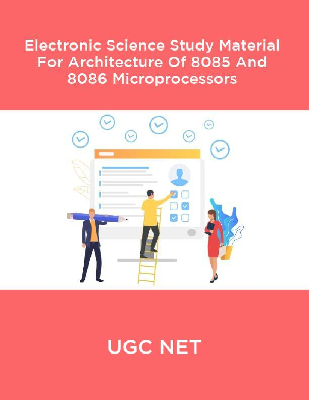UGC NET Electronic Science Study Material For Architecture Of 8085 And 8086 Microprocessors - Page 1