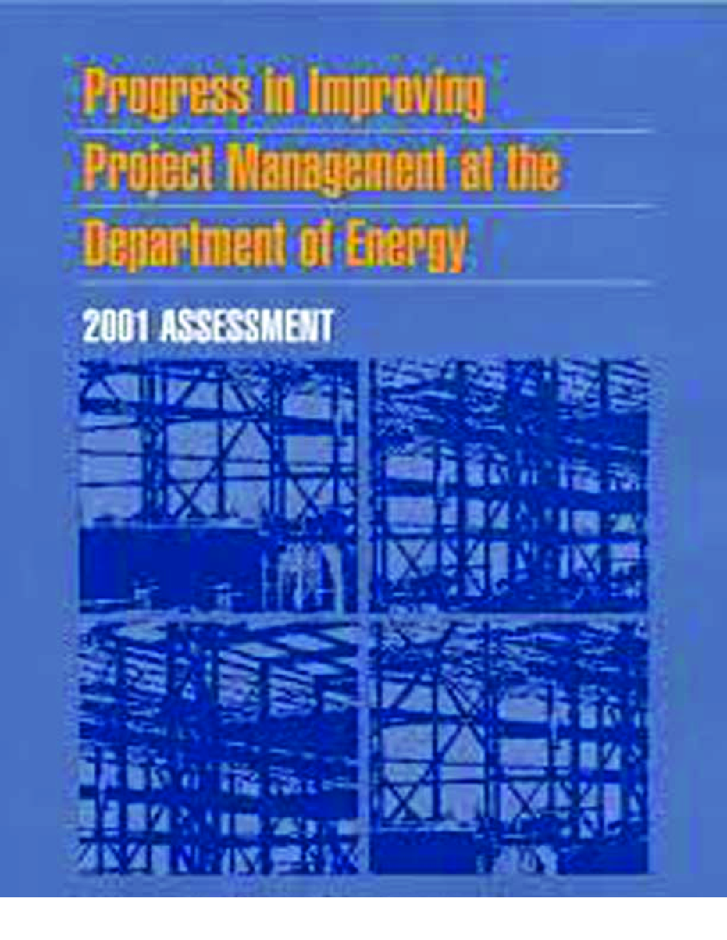 Progress In Improving Project Management At The Department Of Energy 2001 Assessment - Page 1