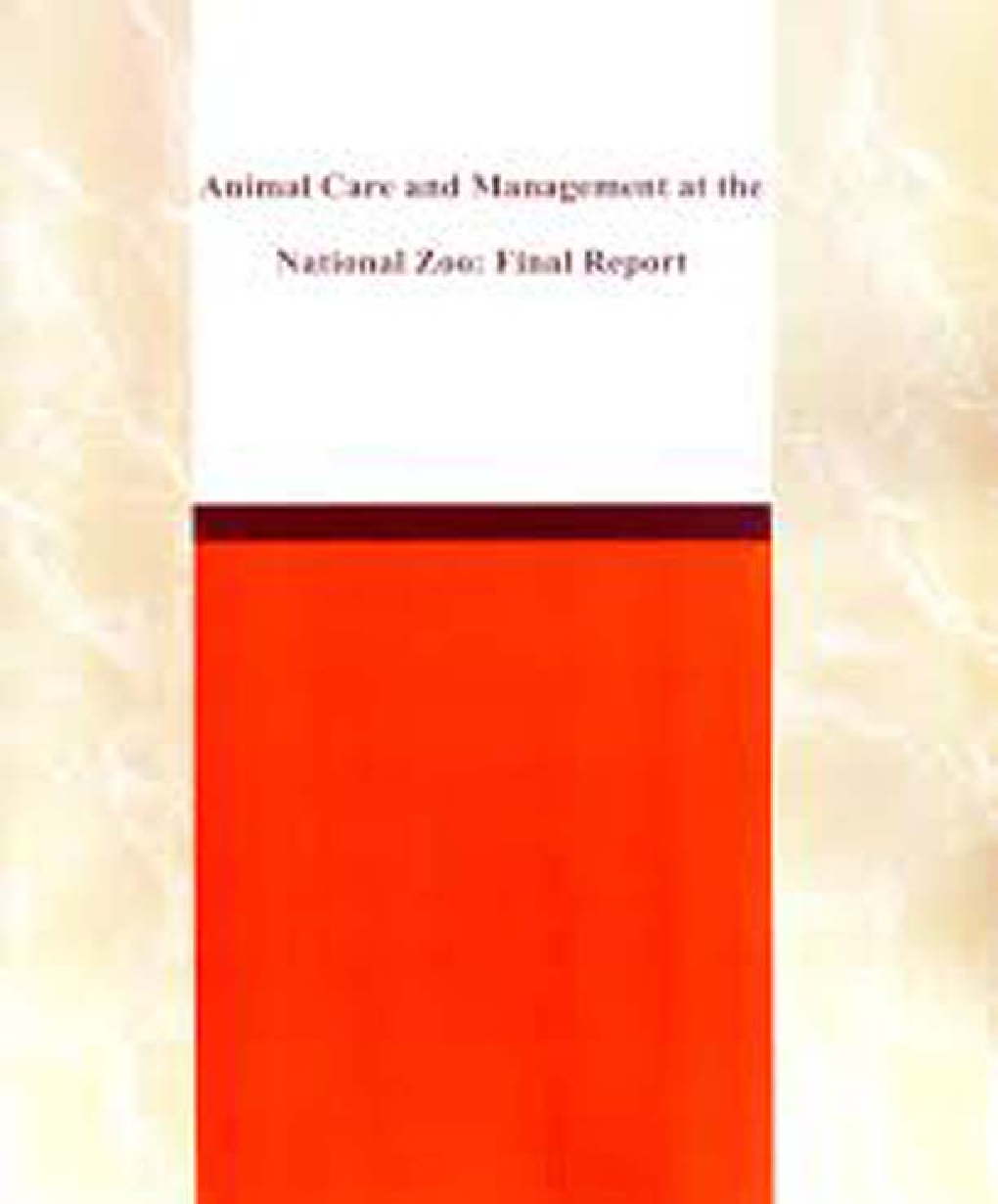 Animal Care And Management At The National Zoo Final Report - Page 1