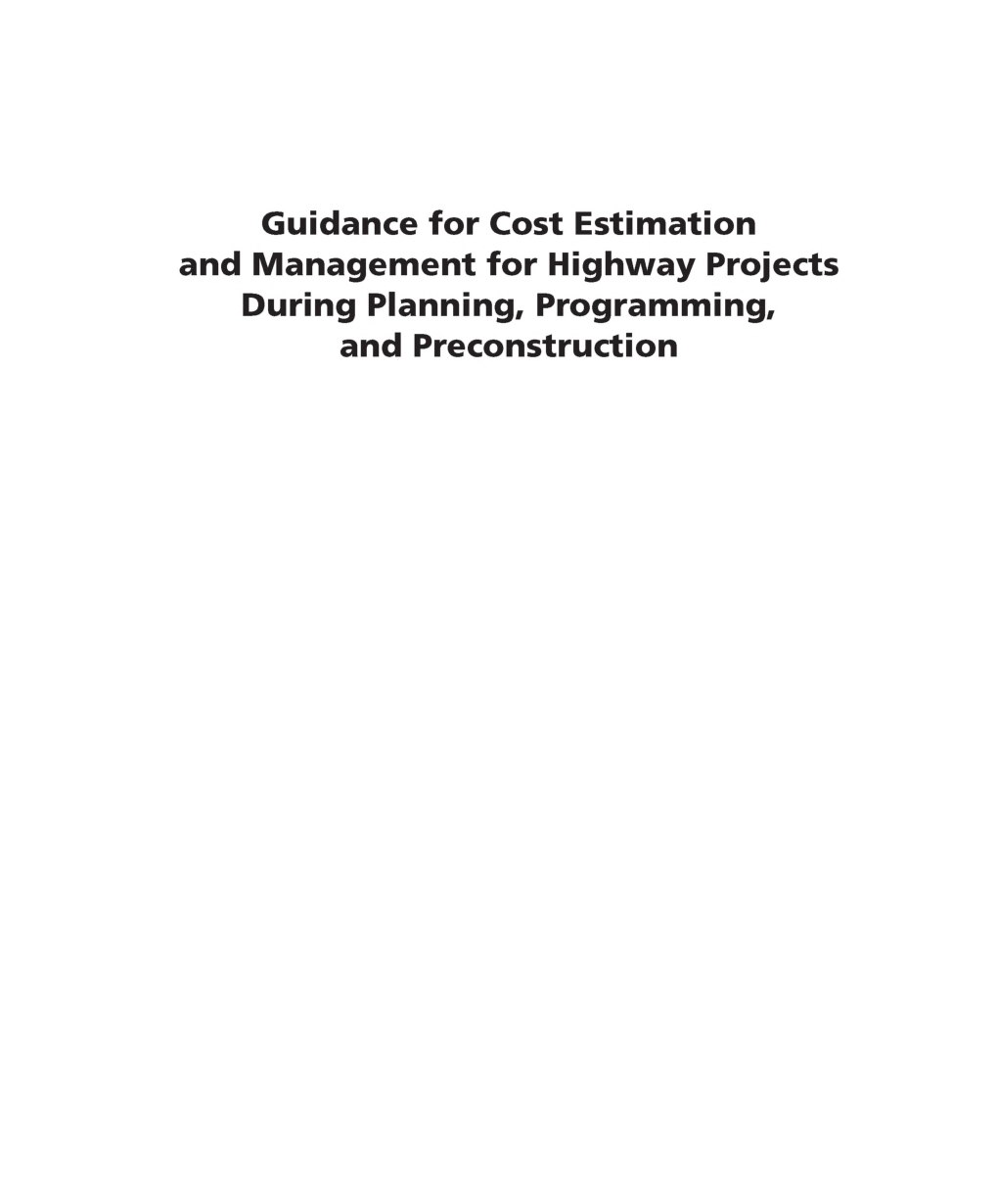 Guidance For Cost Estimation And Management For Highway Projects During Planning Programming And Preconstruction - Page 2