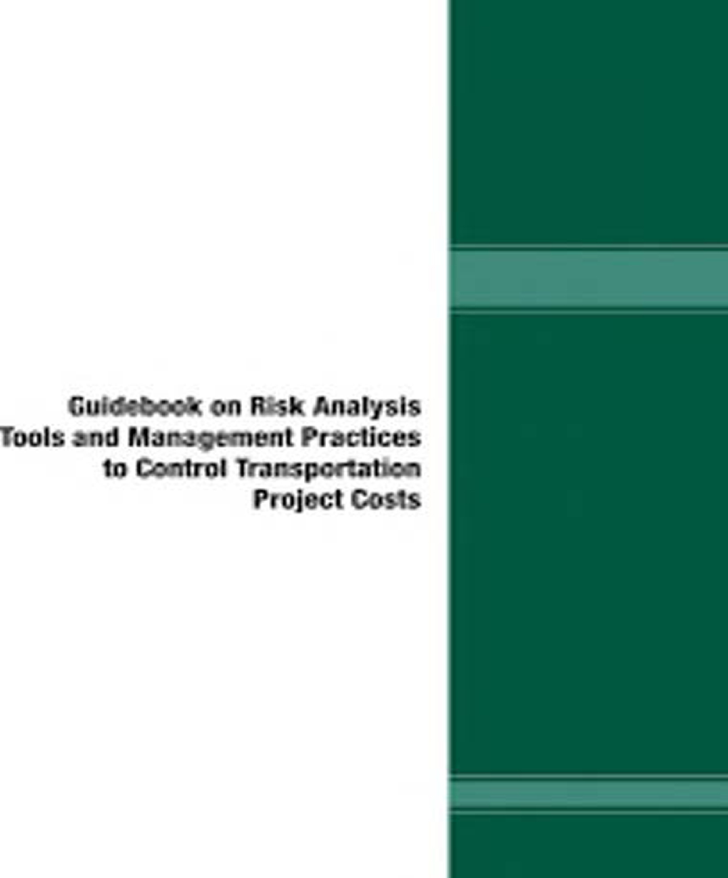 Guidebook On Risk Analysis Tools And Management Practices To Control Transportation Project Costs - Page 1