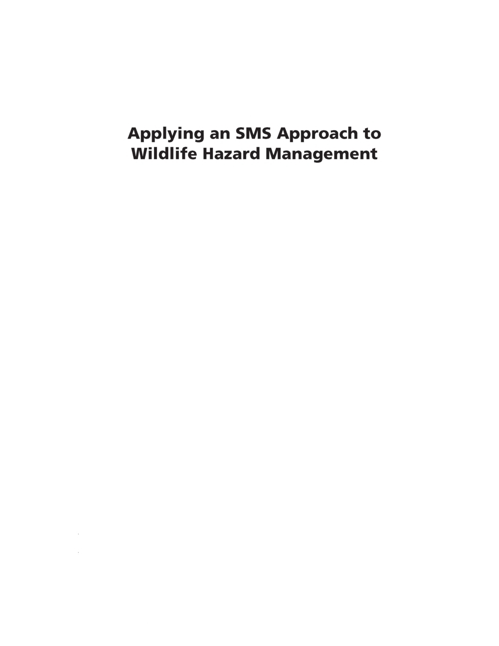 Applying An SMS Approach to Wildlife Hazard Management - Page 2