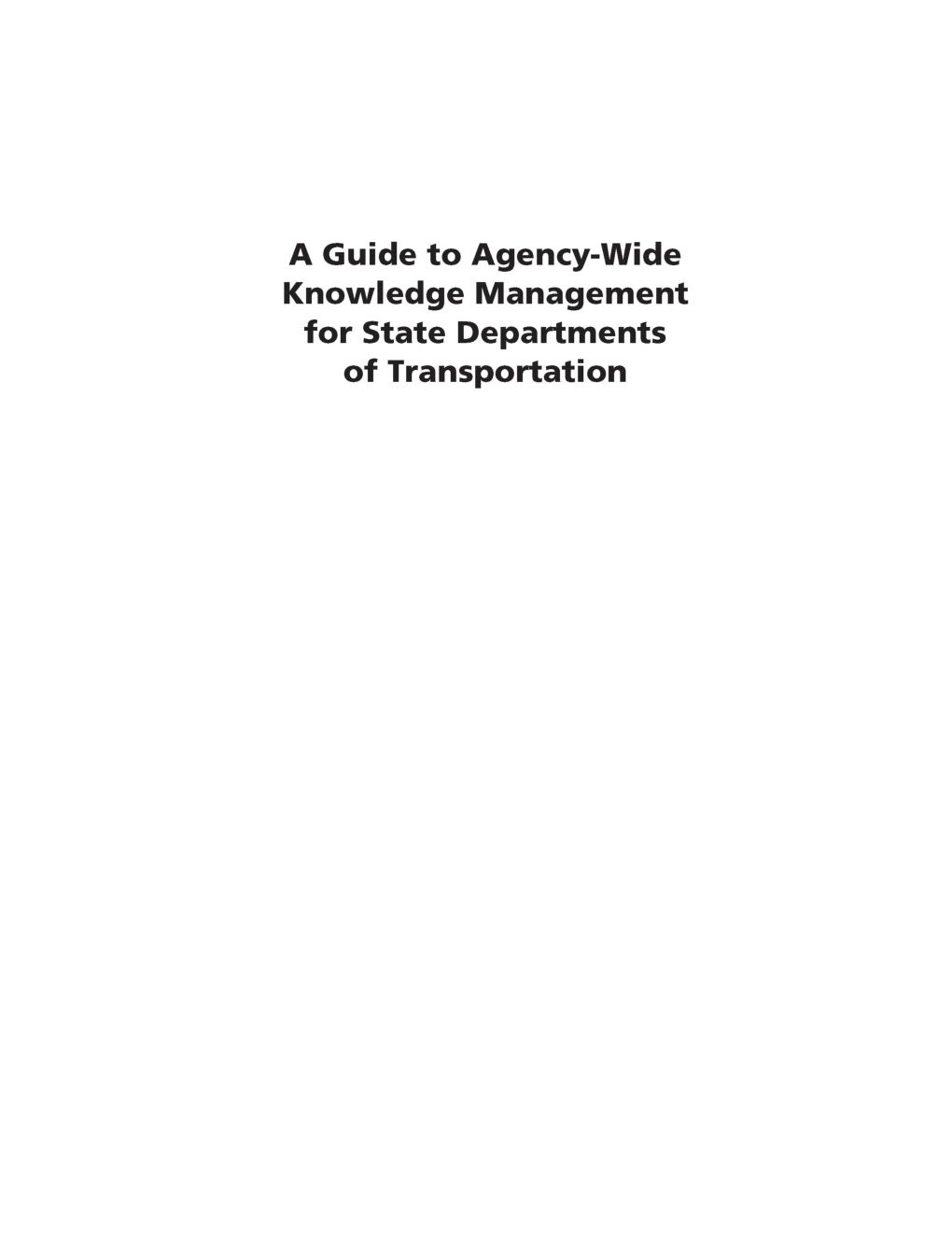 A Guide To Agency Wide Knowledge Management For State Departments Of Transportation - Page 2