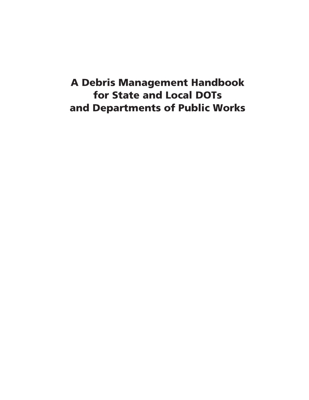 A Debris Management Handbook For State And Local DOTs And Departments Of Public Works - Page 2