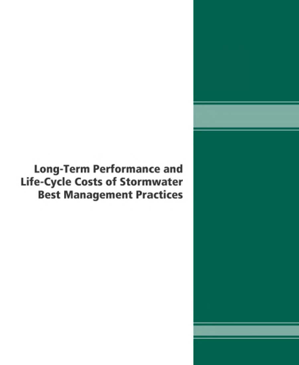 Long Term Performance And Life Cycle Costs Of Stormwater Best Management Practices - Page 1