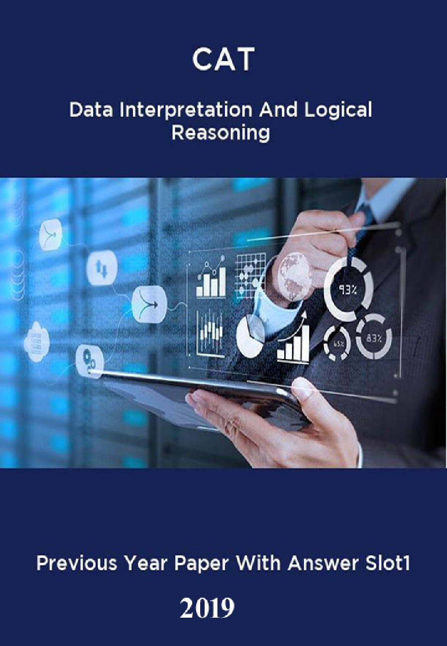 CAT Data Interpretation And Logical Reasoning Previous Year Paper With Answer Slot1 2019 - Page 1