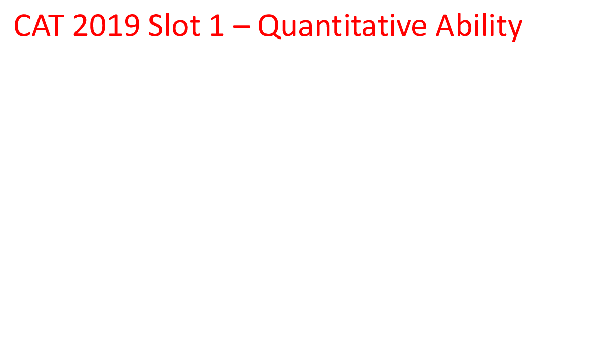 CAT Quantitative Ability Previous Year Paper With Answer Slot1 2019 - Page 2