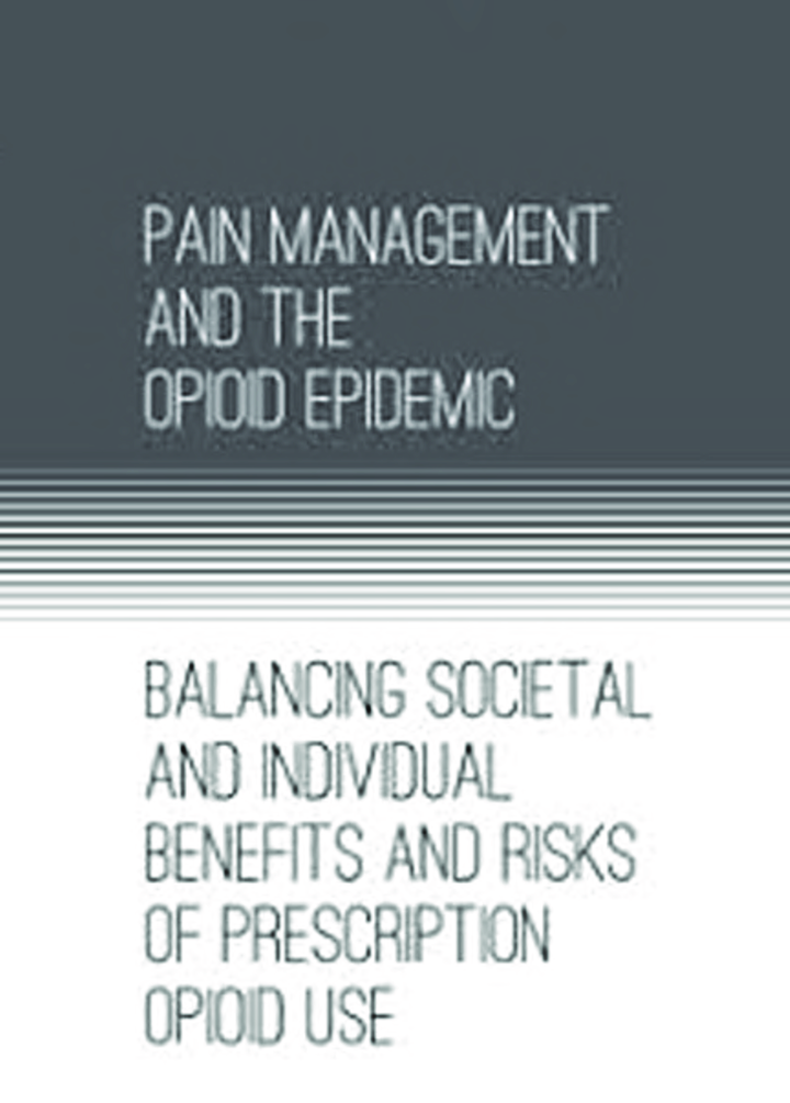 Pain Management And The Opioid Epidemic Balancing Societal And Individual Benefits And Risks Of Prescription Opioid Use - Page 1