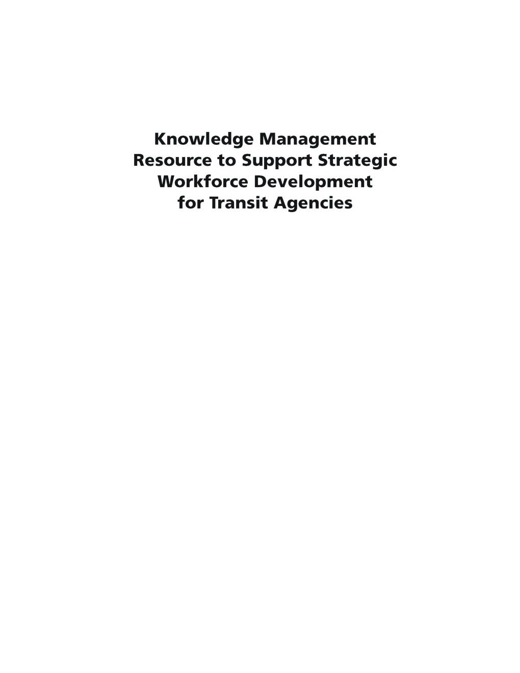 Knowledge Management Resource To Support Strategic Workforce Development For Transit Agencies - Page 2