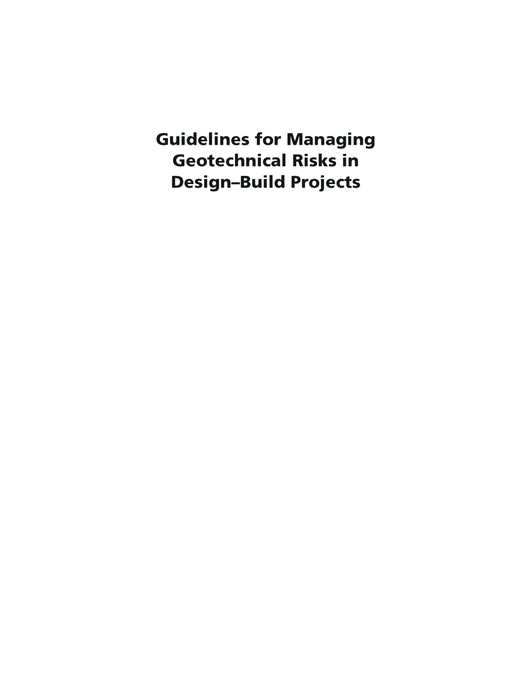 Guidelines For Managing Geotechnical Risks In Design Build Projects - Page 2
