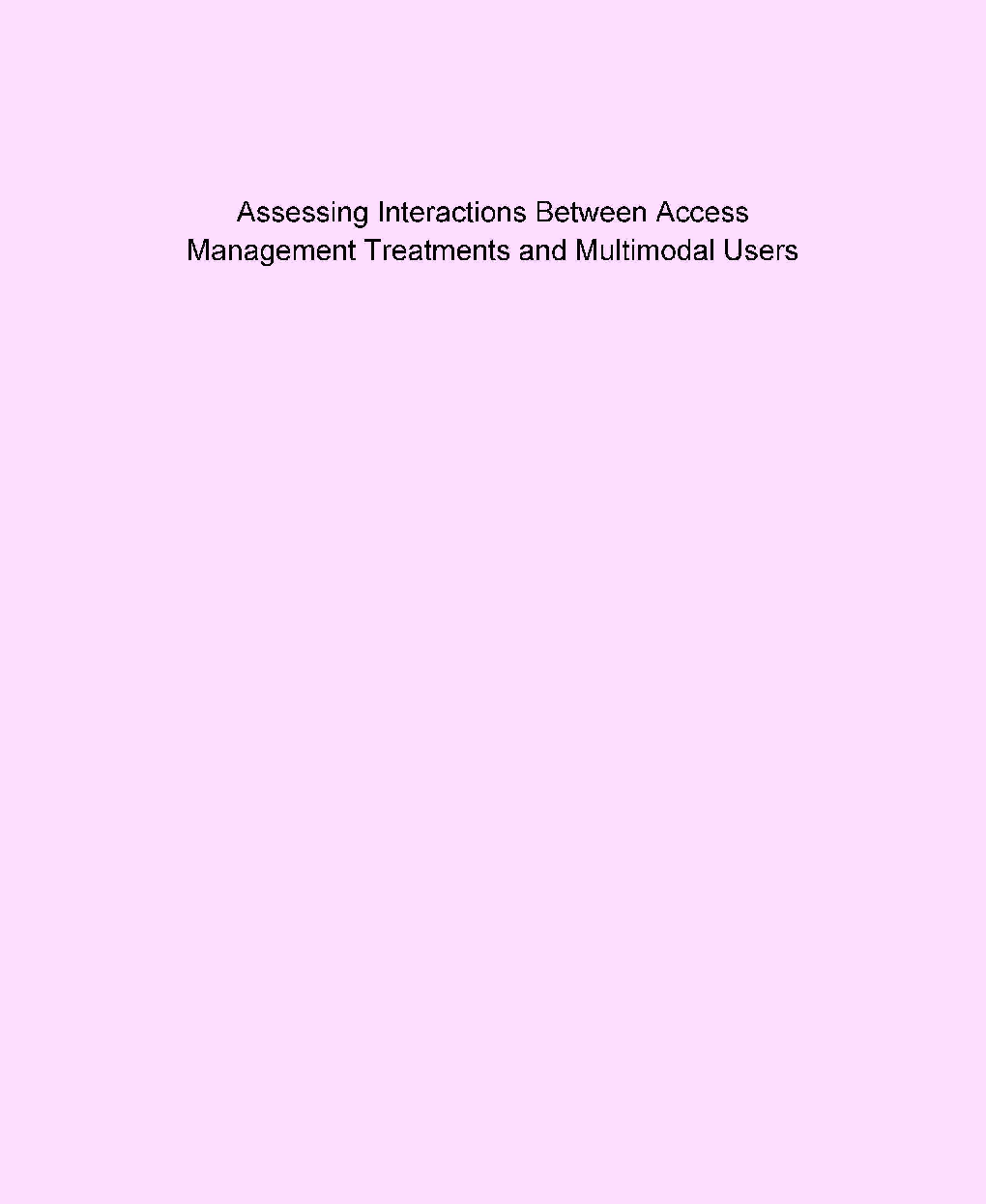 Assessing Interactions Between Access Management Treatments And Multimodal Users - Page 1