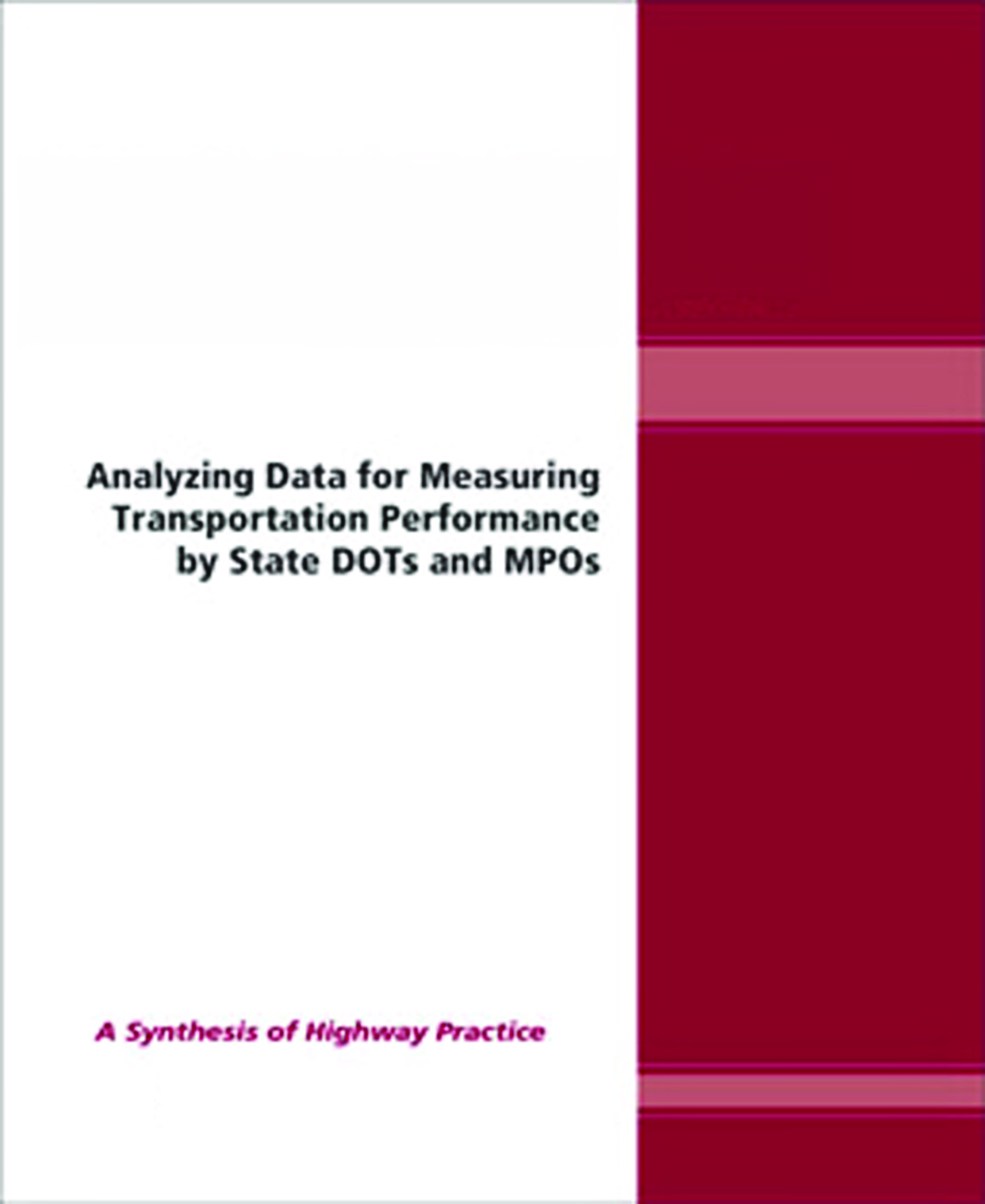 Analyzing Data For Measuring Transportation Performance by State Dots And MPOs - Page 1