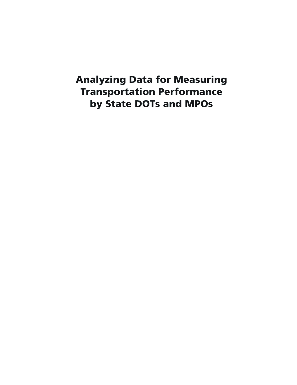 Analyzing Data For Measuring Transportation Performance by State Dots And MPOs - Page 2