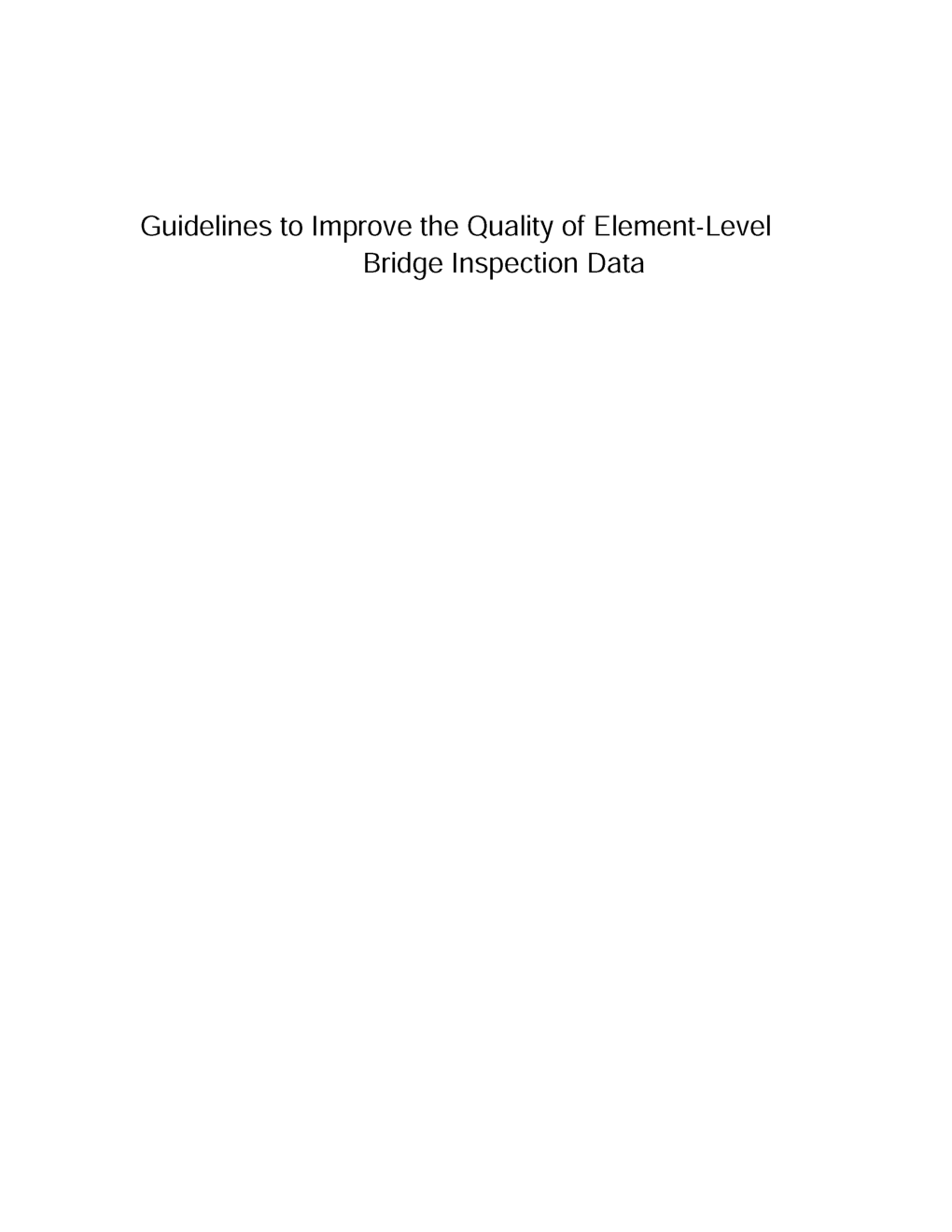 Guidelines to Improve The Quality Of Element Level Bridge Inspection Data - Page 2