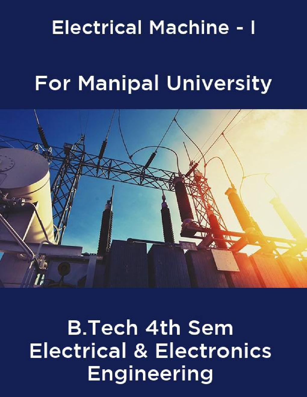 Download Manipal University Electrical MachineI B.Tech 4th Sem