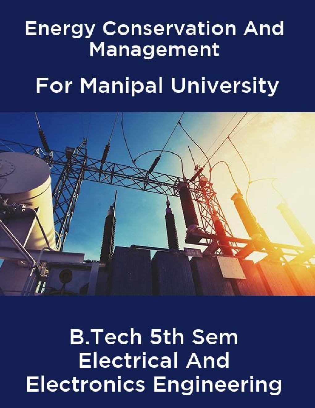 Energy Conservation And Management For Manipal University B.Tech 5th Sem Electrical And Electronics Engineering - Page 1