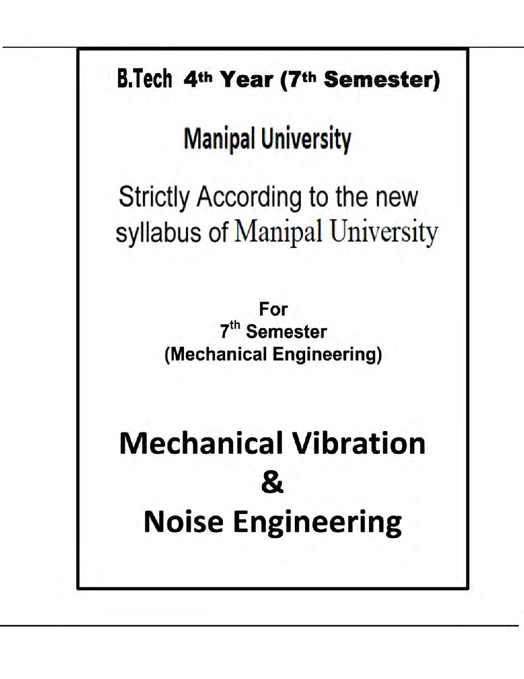 Mechanical Vibration & Noise Engineering For Manipal University B.Tech 7th Sem Mechanical Engineering - Page 2