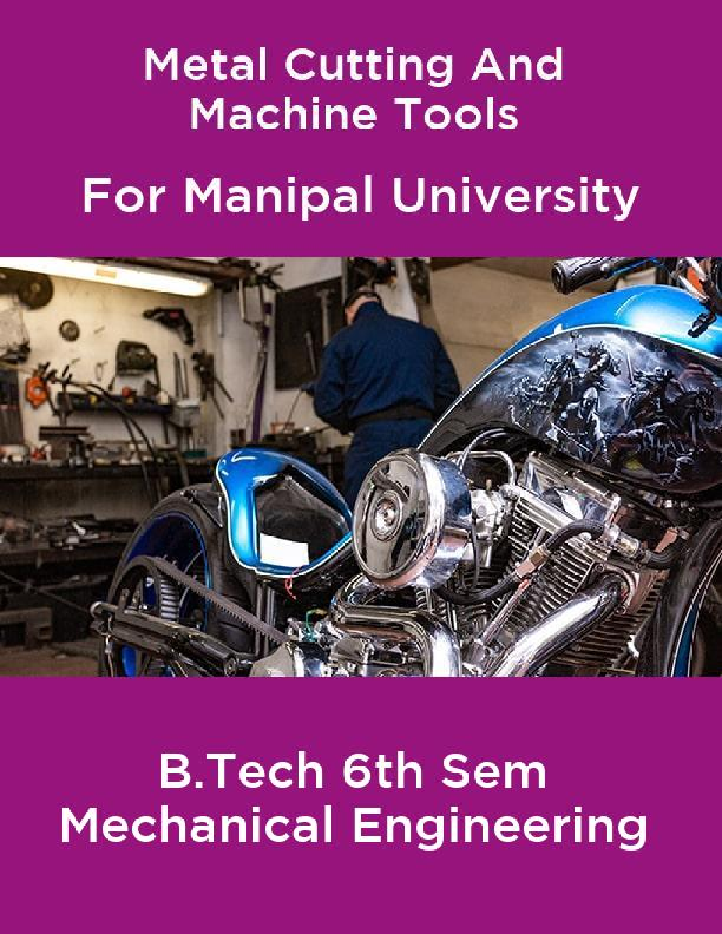 Metal Cutting And Machine Tools For Manipal University B.Tech 6th Sem Mechanical Engineering - Page 1