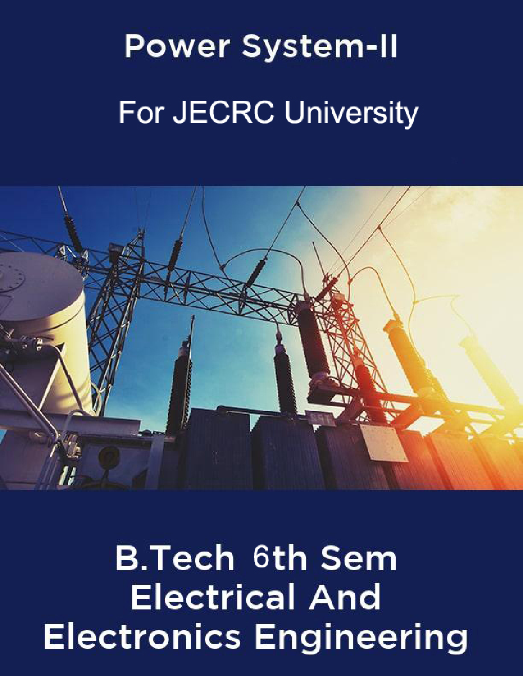 Power System-II B.Tech 6th Sem Electrical And Electronics Engineering For JECRC University - Page 1