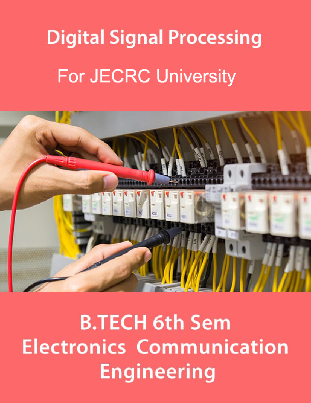 Digital Signal Processing For JECRC University B. Tech  6th Sem Electronics & Communication Engineering - Page 1
