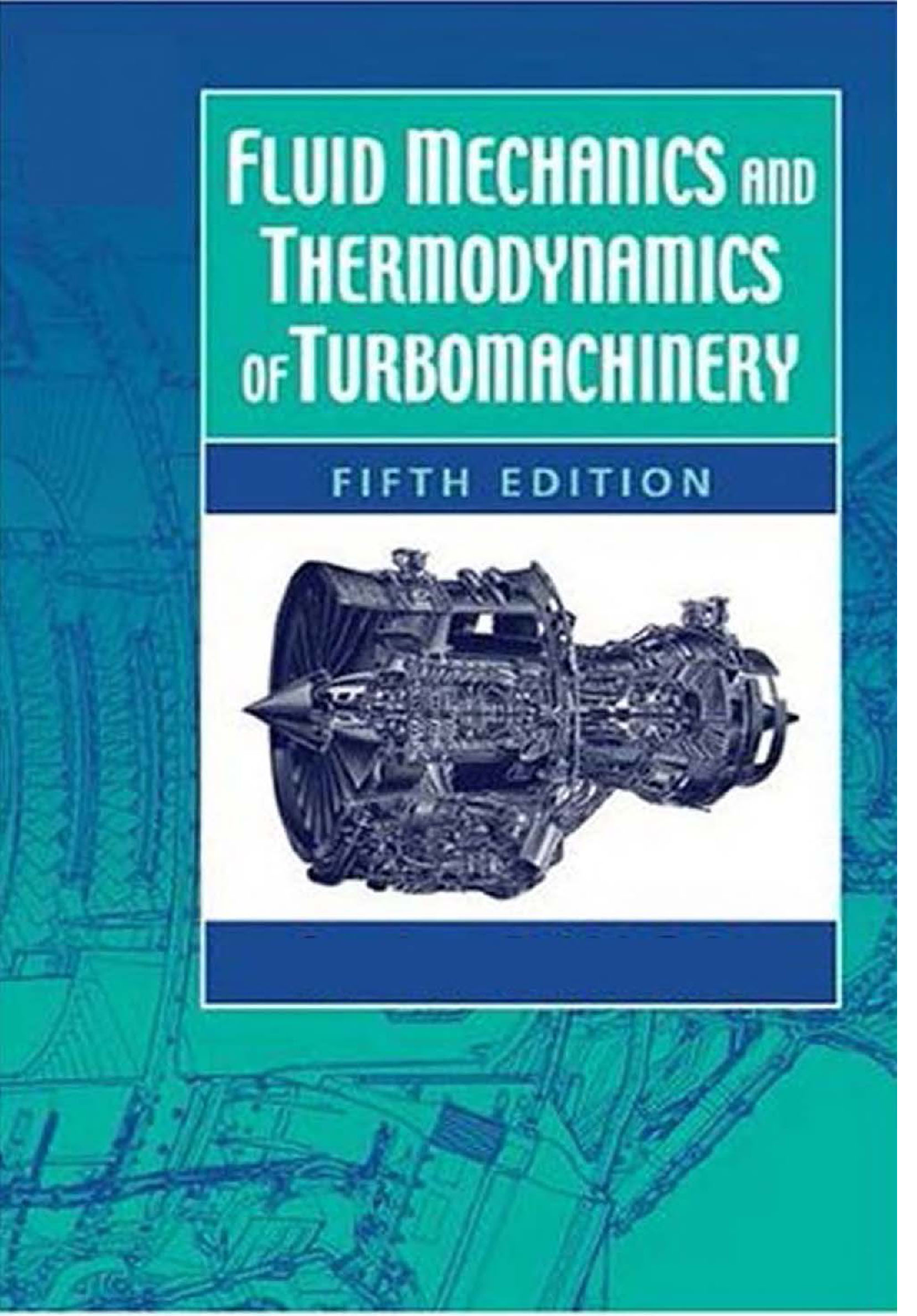 Fluid Mechanics And Thermodynamics Of Turbomachinery Fifth Edition  - Page 1
