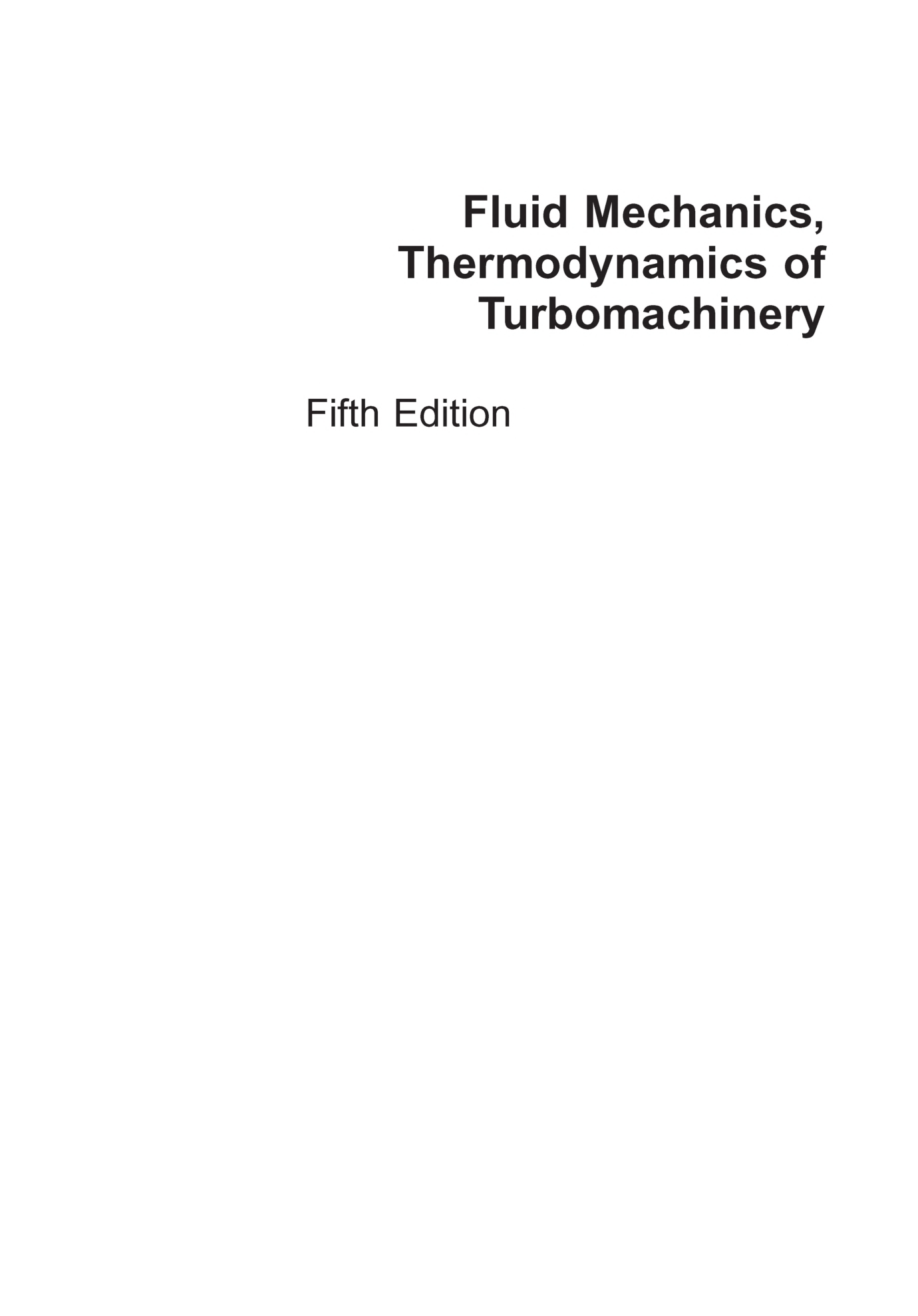 Fluid Mechanics And Thermodynamics Of Turbomachinery Fifth Edition  - Page 2