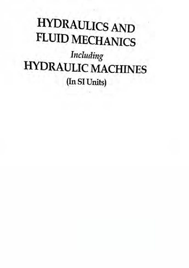 Hydraulics And Fluid Mechanics Including Hydraulics Machines (In SI Units) - Page 2