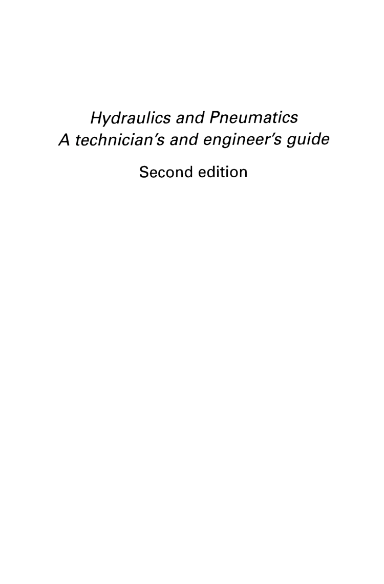 Hydraulics And Pneumatics A Technician's And Engineer's Guide Second Edition - Page 2