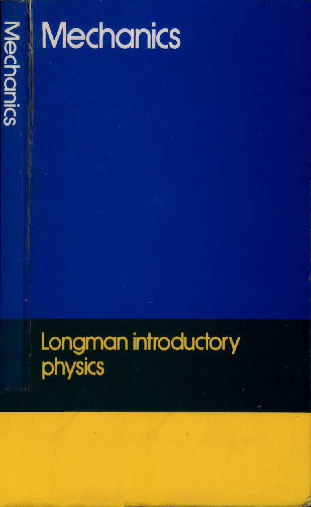 Mechanics Longman Introductory Physics - Page 1