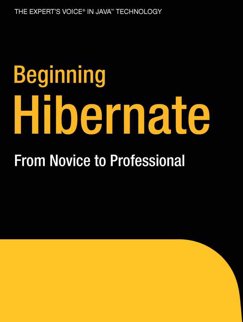 Beginning Hibernate From Novice To Professional - Page 1