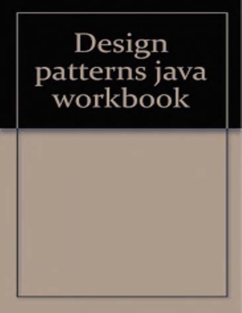 Design Patterns JAVA Workbook - Page 1
