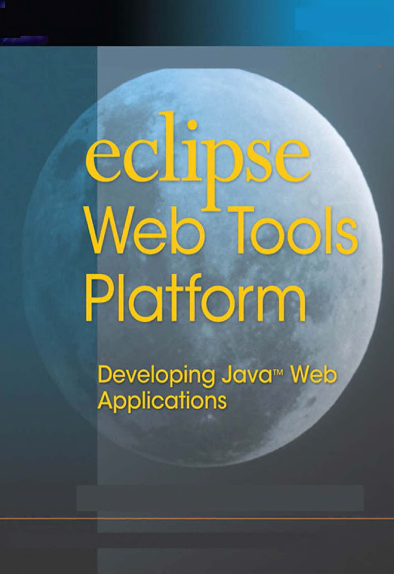 Eclipse Web Tools Platform Developing Java Web Applications - Page 1