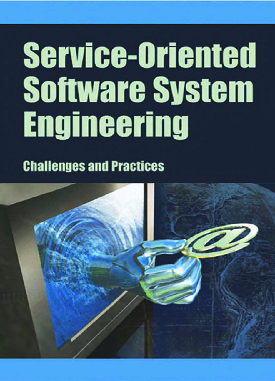 Service Oriented Software System Engineering Challenges And Practices - Page 1