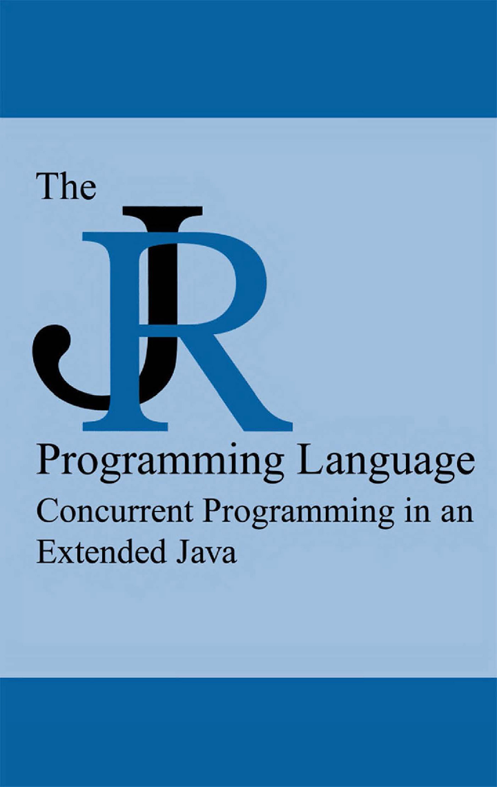 The JR Programming Language Concurrent Programming In An Extended Java - Page 1