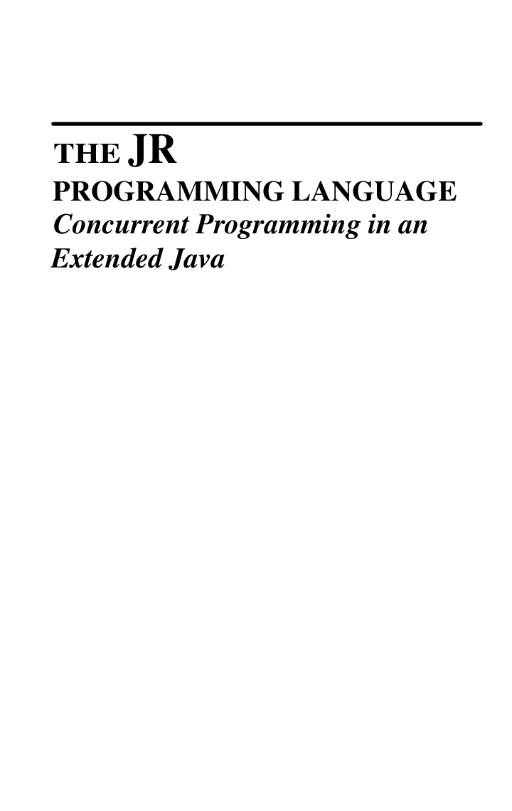 The JR Programming Language Concurrent Programming In An Extended Java - Page 2