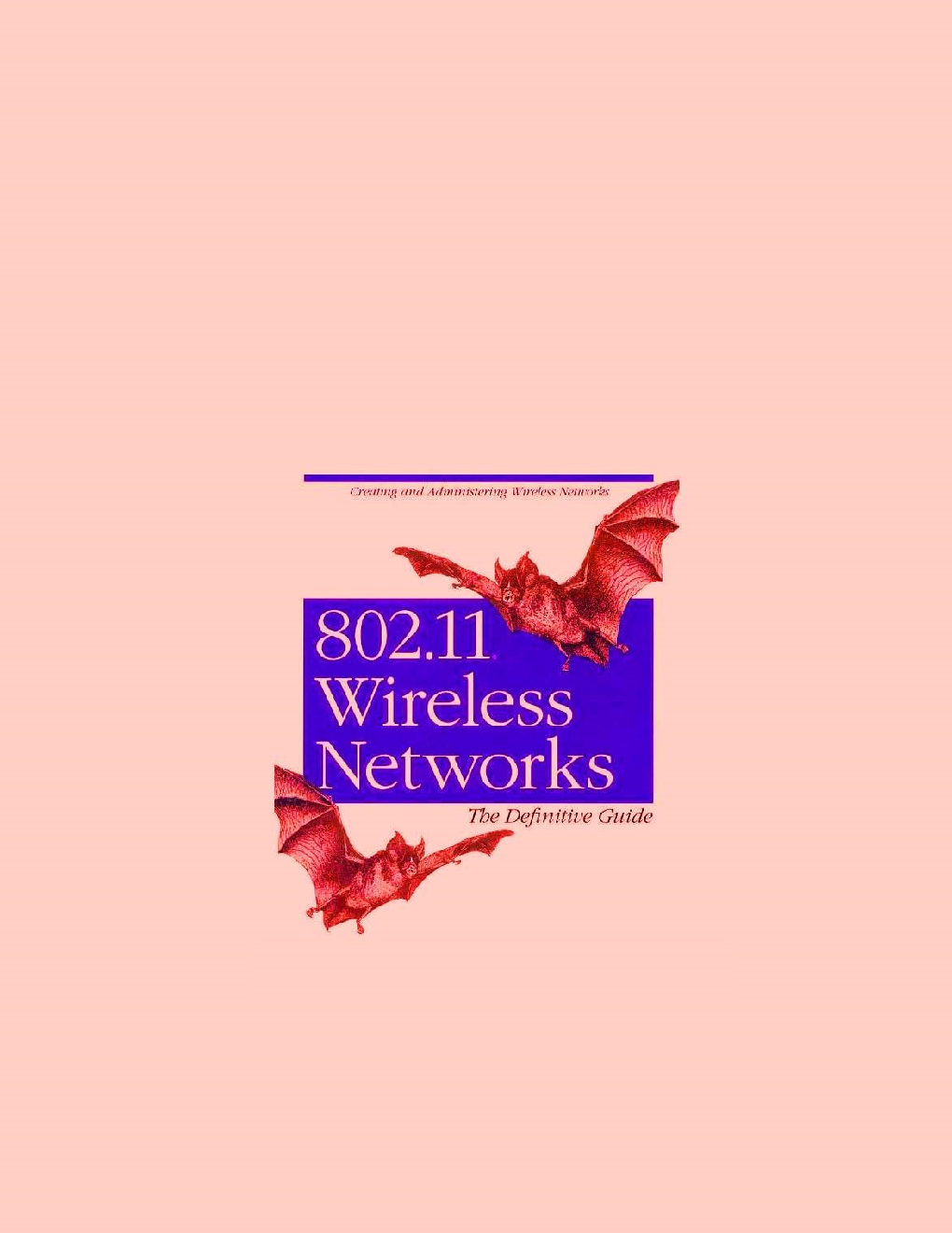 802.11 Wireless Network The Definitive Guide - Page 1