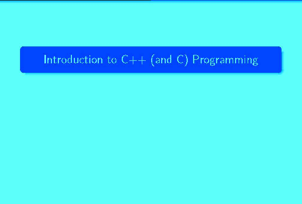 Introduction To C++ (and C) Programming - Page 1