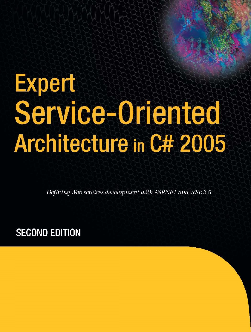 Expert Service Oriented Architecture In C# 2005 Second Edition - Page 1