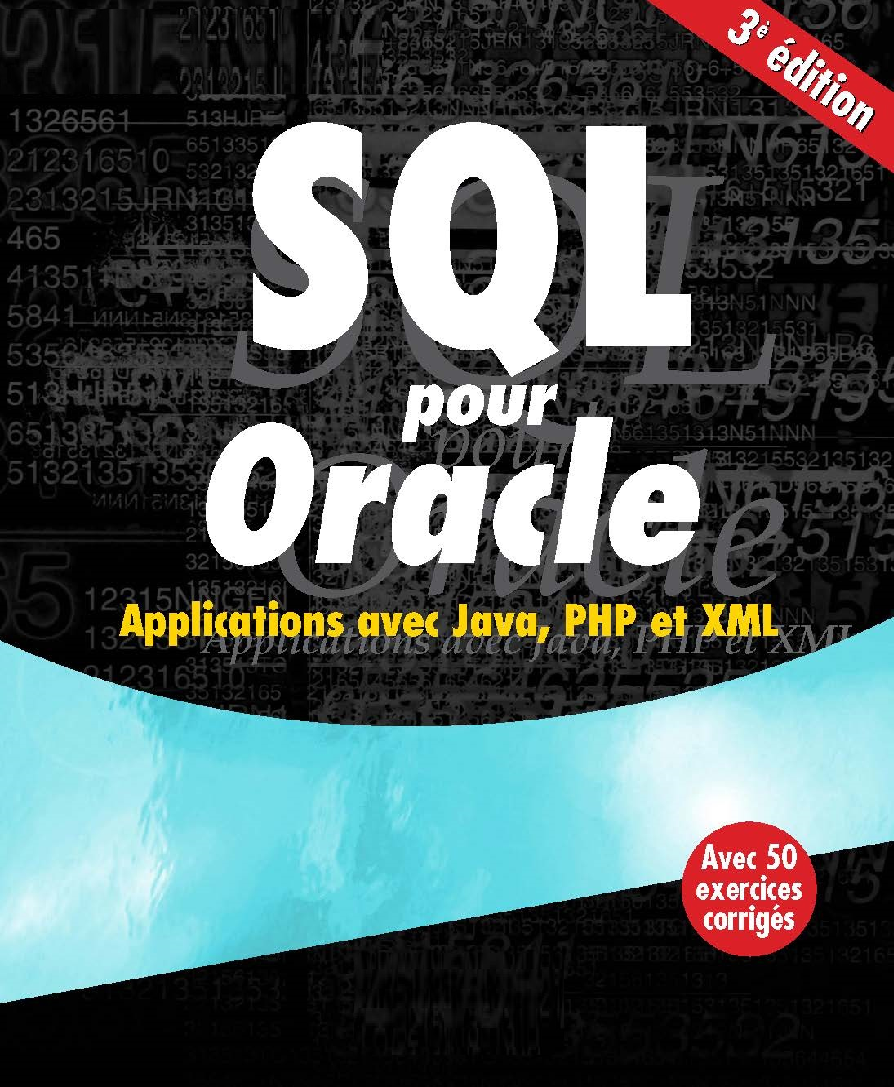 SQL Pour Oracle Applications avec Java, PHP et XMLThird Edition - Page 1